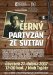 Černý partyzán ze Svitav Černý partyzán ze Svitav