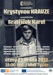 Bratříček Karel a setkání s polskou režisérkou Krystynou Krauze Bratříček Karel a setkání s polskou režisérkou Krystynou Krauze