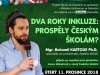 Přednáška Boba Kartouse: Co přinesla inkluze českému školství?