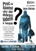 Proč se špatné věci dějí dobrým lidem a naopak? Proč se špatné věci dějí dobrým lidem a naopak?