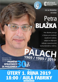 Petr Blažek: Palach 1969 / 1989 / 2019