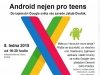 Android nejen pro teenagery