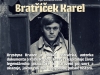 Bratříček Karel a setkání s polskou režisérkou Krystynou Krauze
